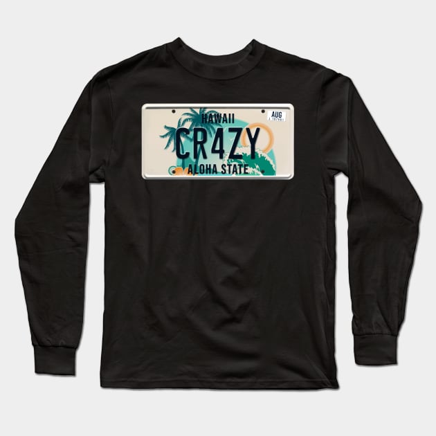 Crazy word on license plate Long Sleeve T-Shirt by SerenityByAlex